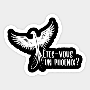 Êtes-vous un Phoenix? Sticker